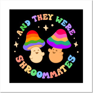 And They Were Shroommates! Posters and Art